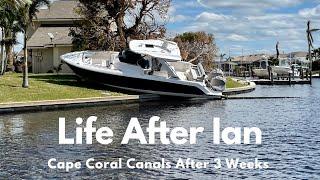 LIFE AFTER IAN: Cape Coral Canals after 3 weeks. Better Day by Day