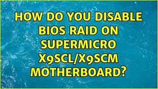 How do you disable BIOS RAID on SuperMicro X9SCL/X9SCM motherboard?