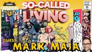 Comic Crusaders Podcast #490 - Mark Maia