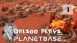 Planetbase Let's Play - EP 1 - Gameplay/Walkthrough/LP