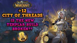 HARDEST Key Since Legion?! | +12 City of Threads | TOP 0.2% Player POV