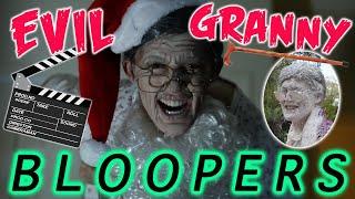 EVIL GRANNY - BLOOPERS + BEHIND THE SCENES!!!