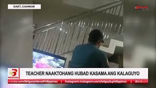 Teacher naaktohang hubad kasama ang kalaguyo sa Daet