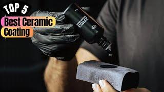 Best Ceramic Coating of 2024: Top 5  Ceramic Coatings to Use!