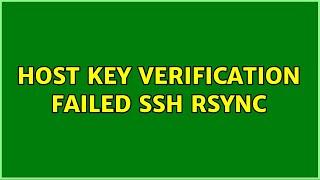 Host Key verification failed SSH Rsync