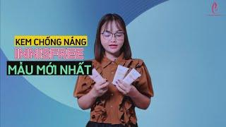 Review Kem chống nắng INNISFREE mẫu mới nhất