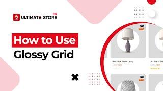 How to Use Glossy Grid by Ultimate Store Kit in Elementor | Ultimate Store Kit | BdThemes