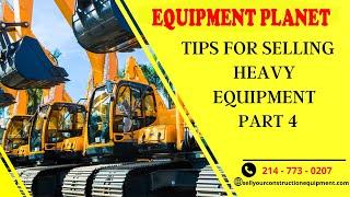 Tips for Selling Heavy Equipment - Part 4 1