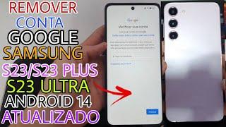 Conta Google Samsung S23 Plus/ S23/ S23 Ultra Android 14 atualizado último patch de segurança