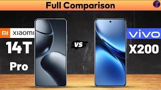 Xiaomi 14T Pro vs Vivo X200 : Full ComparisonWhich One Is Better?