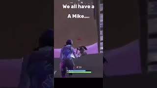 Like this video if you have a Mike #fornite #fortniteclips #mike #fy #fyp #funny #trending #viral