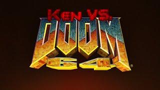 Ken Vs Doom: Doom 64 [Episode 1: Strafe Jumping Hell]