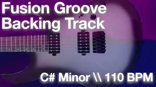 Fusion Groove Guitar Backing Track (C# minor | 110 BPM)