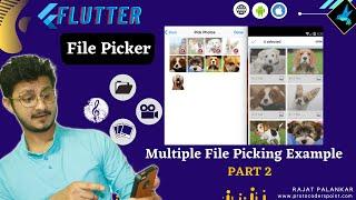 Flutter File Picker  - Multiple File Selecting Example  - Part 2