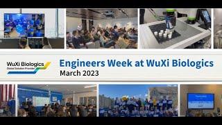2023 Engineering Week at WuXi Biologics