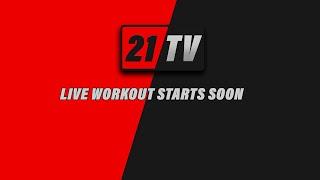 Live workout - 09/02/2022 - 21TV