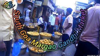 South Goa Margao Gandhi Market Goa fruit market Goa Margao ke falon ka bajar Gandhi Market bazar