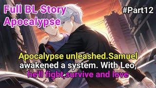 #12 Apocalypse unleashed. Samuel awakened a system.With Leo, he’ll fight and love #BL #Yaoi