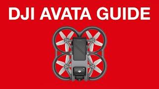 DJI AVATA - Beginner's Guide