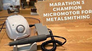 MARATHON MICROMOTOR FOR SILVERSMITHING