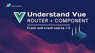 [Frontend #2] Introduction to Vue router and Vue component