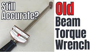 30+ YEAR OLD Deflecting Beam Torque Wrench | Torque Wrench Test