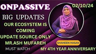 #ONPASSIVE || BIG UPDATES ECOSYSTEM IS COMING ||#SHAHEENHASAN