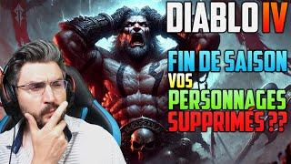 DIABLO 4 : VOS PERSONNAGES SUPPRIMÉS EN FIN DE SAISON ??