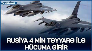 ŞOK! Rusiya 4 min təyyarə ilə HÜCUMA GİRİR– qırıcılar HAZIR VƏZİYYƏTDƏ!