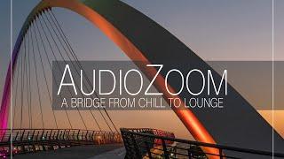 A Bridge from Chill to Lounge by Audiozoom - Dubai Canal walk by Night and Lifestyle