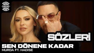 Murda ft. Hadise - Sen Dönene Kadar Şarkı Sözleri (Lyrics)