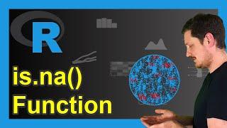 is.na() Function in R (Example) | Remove, Replace, Count, if else, is not NA | Handle Missing Values