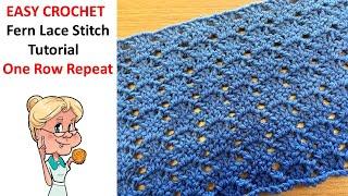 EASY CROCHET - Fern Lace Stitch - One Row Repeat - Stitch of the Week #155