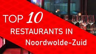 Top 10 best Restaurants in Noordwolde-Zuid, The Netherlands