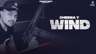 Wind (official video ) : Cheema Y | Anker deol | Shwadon | New Punjabi Song 2023 | Latest Punjabi