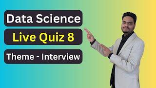 Data Science Live Quiz 8 Season 2 | Data Science Quiz Theme - Interview