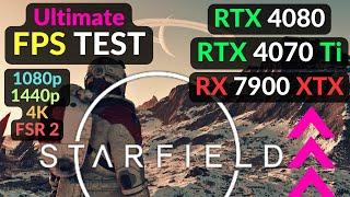 Starfield RTX 4080 RTX 4070 Ti RX 7900 XTX - 1080p 1440p 4K