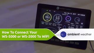 HOW TO: Connect Your WS-5000 & WS-2000 To WiFi