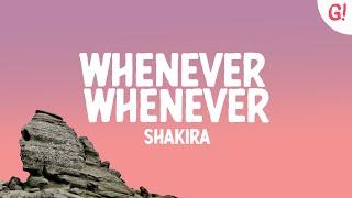 Shakira - Whenever, Wherever (Lyrics)