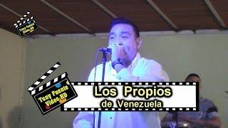 Los Propios de Venezuela/No creo en Ti/Alvarado Producción/Tony Fuente Video HD