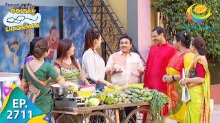 Taarak Mehta Ka Ooltah Chashmah - Episode 2711 - Full Episode