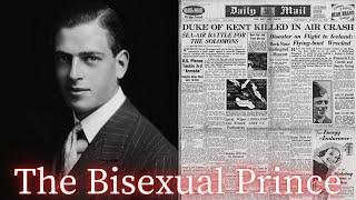 The SCANDALOUS Life and Tragic Death of Prince George, Duke of Kent | The Bisexual Prince #history