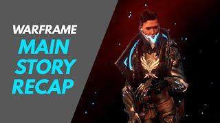 WARFRAME ENTIRE MAIN STORY RECAP (UP TO NEW WAR)