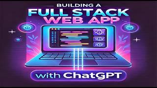 How ChatGPT Revolutionizes Web Development: Build a Full Stack MERN Task Manager App with AI Help