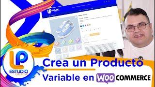 Crear #Producto #Variable en #Woocommerce con sus #atributos y combinaciones