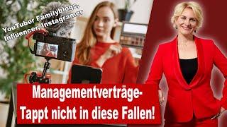 Managementverträge- Tappt nicht in diese Fallen! (YouTuber, Familyblogs, Instagramer, Influencer)