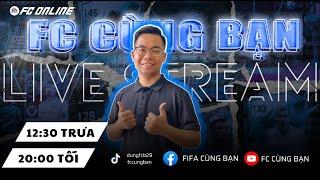 [ LIVE FC ONLINE | FO4 ] TỐI NAY CÓ VÒNG SỰ KIỆN ĐẤY