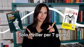 Leggo solo thriller per 7 giorni | Reading Challenge 