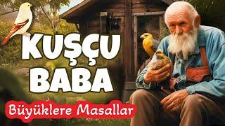 FİLM TADINDA KUŞÇU BABA-Büyüklere Masallar-Masal Dinle-Sesli Kitap-Masallar-Peri Mia Masalları