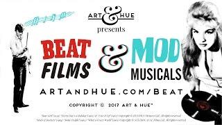 Art & Hue presents Beat Films & Mod Musicals